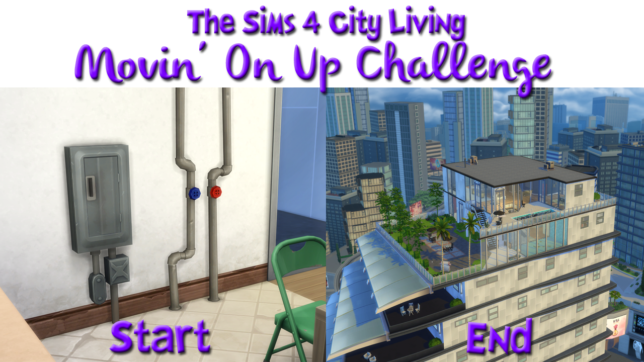 The Sims 4 Movin On Up Challenge The Sims Legacy Challenge